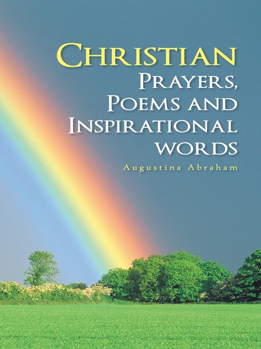 Title details for Christian Prayers, Poems And Inspirational Words by Augustina Abraham - Available